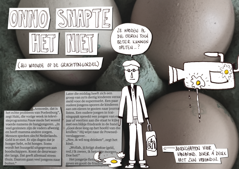 Onno snapte het niet